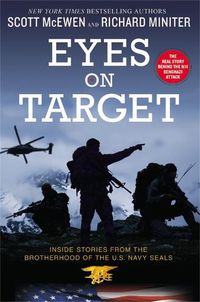Cover image for Eyes on Target: Inside Stories from the Brotherhood of the U.S. Navy SEALs