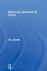 Cover image for History & Literature Of Christ