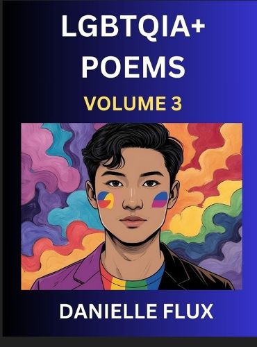 Cover image for LGBTQ+ Poems (Part 3)- Queer Constellations, A Mosaic of Love Beyond the Binary Where the Rainbow Bends, Pride Resilience Poetry