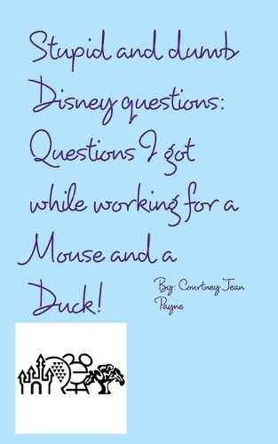 Cover image for Stupid and Dumb Disney Questions!