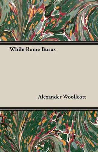 Cover image for While Rome Burns