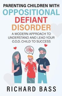 Cover image for Parenting Children with Oppositional Defiant Disorder