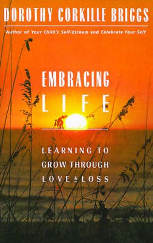 Cover image for Embracing Life: Growing Through Love and Loss