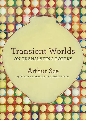 Cover image for Transient Worlds: On Translating Poetry