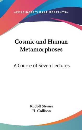 Cover image for Cosmic and Human Metamorphoses: A Course of Seven Lectures