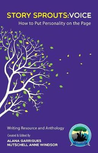 Cover image for Story Sprouts: Voice: CBW-LA Writing Day Resource and Anthology 2014