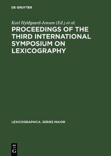 Proceedings of the Third International Symposium on Lexicography: May 14-16, 1986, at the University of Copenhagen