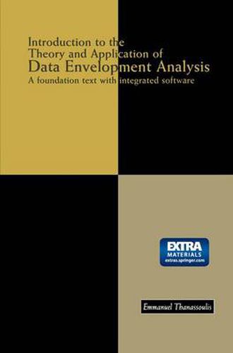 Cover image for Introduction to the Theory and Application of Data Envelopment Analysis: A Foundation Text with Integrated Software