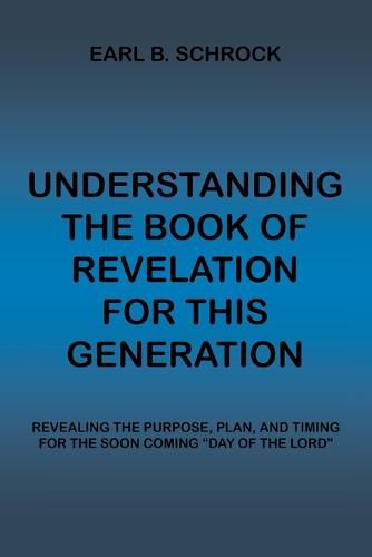 Cover image for Understanding the Book of Revelation for This Generation