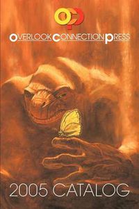 Cover image for 2005 Overlook Connection Press Catalog and Fiction Sampler