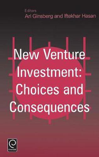 Cover image for New Venture Investment: Choices and Consequences