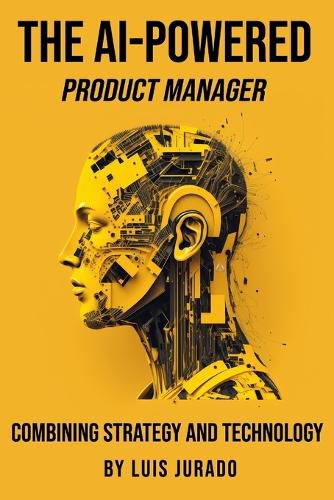 Cover image for The AI-Powered Product Manager