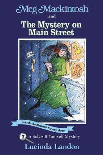 Cover image for Meg Mackintosh and the Mystery on Main Street - title #7: A Solve-It-Yourself Mystery