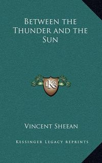 Cover image for Between the Thunder and the Sun