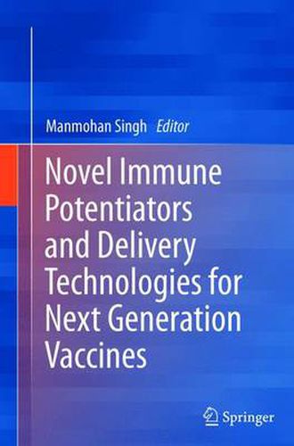 Cover image for Novel Immune Potentiators and Delivery Technologies for Next Generation Vaccines