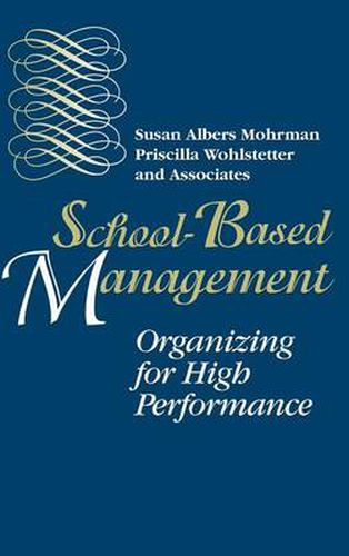 Cover image for School-Based Management: Organizing for High Performance