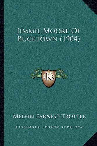 Jimmie Moore of Bucktown (1904)