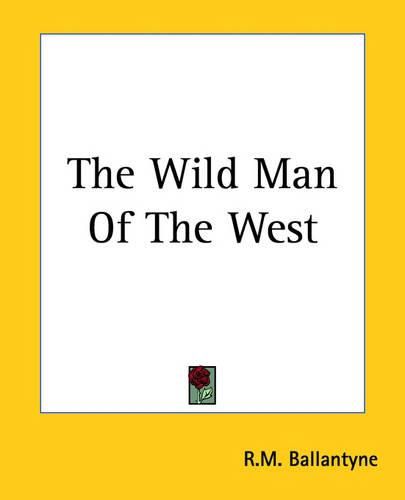 Cover image for The Wild Man Of The West