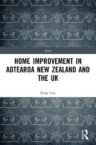 Cover image for Home Improvement in Aotearoa New Zealand and the UK