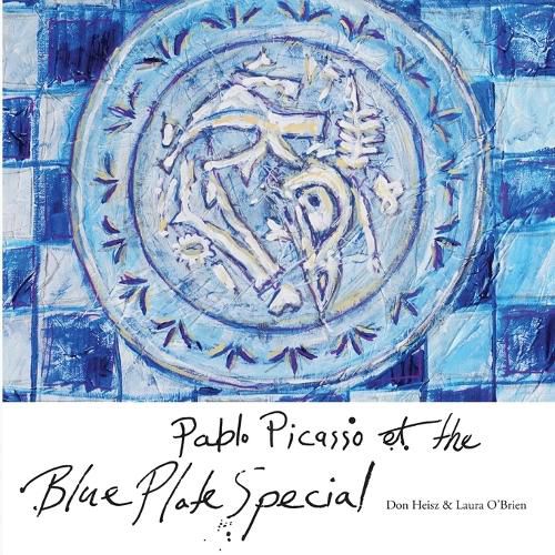 Cover image for Pablo Picasso & The Blue Plate Special