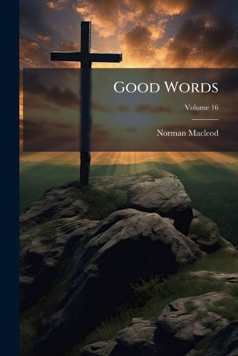 Cover image for Good Words, Volume 16