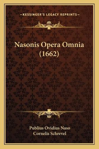 Nasonis Opera Omnia (1662)