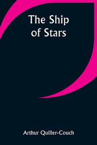 Cover image for The Ship of Stars