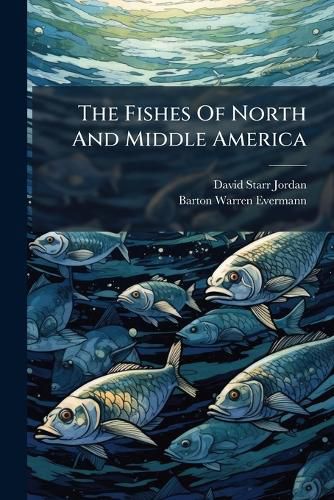 Cover image for The Fishes Of North And Middle America