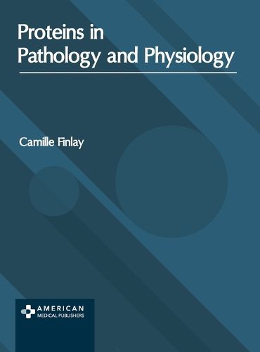 Cover image for Proteins in Pathology and Physiology