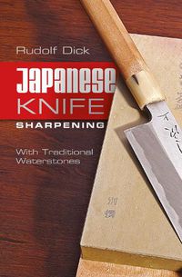 Cover image for Japanese Knife Sharpening: With Traditional Waterstones