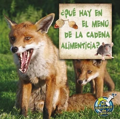 Cover image for Que Hay En El Menu de la Cadena Alimenticia?: (what's on the Food Chain Menu?