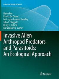 Cover image for Invasive Alien Arthropod Predators and Parasitoids: An Ecological Approach