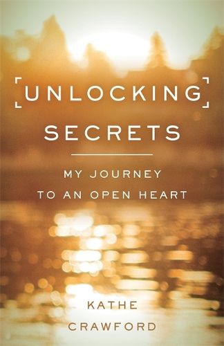 Cover image for Unlocking Secrets: My Journey to an Open Heart