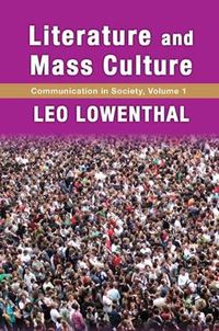 Cover image for Literature and Mass Culture: Volume 1, Communication in Society