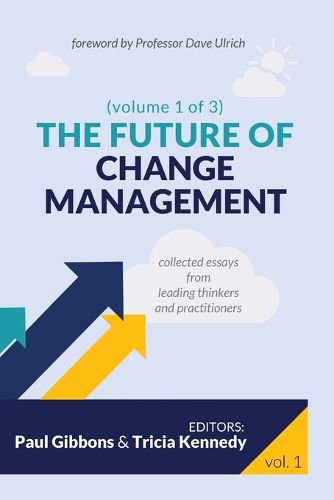 Cover image for The Future of Change Management