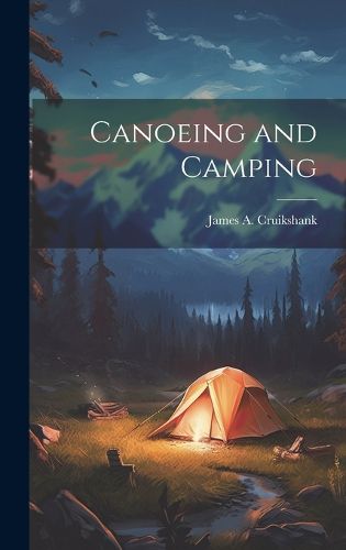 Cover image for Canoeing and Camping