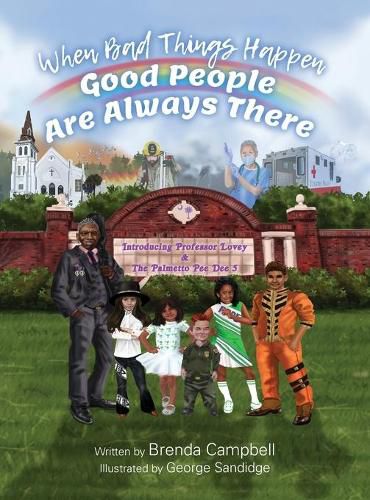 Cover image for When Bad Things Happen - Good People Are Always There: Introducing Professor Lovey & The Palmetto Pee Dee 5