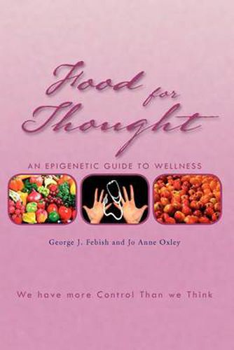 Cover image for Food For Thought: An Epigenetic Guide to Wellness