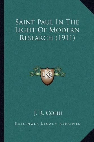 Cover image for Saint Paul in the Light of Modern Research (1911)