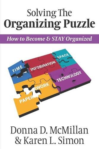 Cover image for Solving The Organizing Puzzle: How to Become & STAY Organized