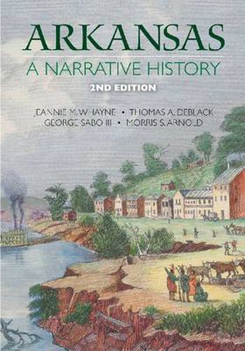 Cover image for Arkansas: A Narrative History