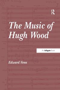 Cover image for The Music of Hugh Wood