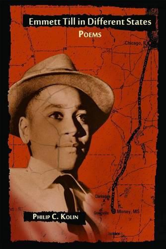 Emmett Till in Different States: Poems