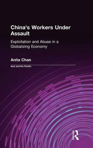 Cover image for China's Workers Under Assault: Exploitation and Abuse in a Globalizing Economy