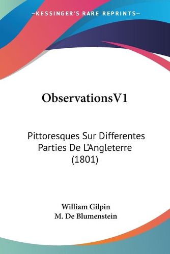 Cover image for Observationsv1: Pittoresques Sur Differentes Parties de L'Angleterre (1801)