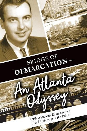 Cover image for Bridge of Demarcation--An Atlanta Odyssey