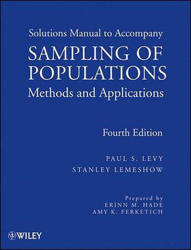 Cover image for Sampling of Populations: Methods and Applications - Solutions Manual