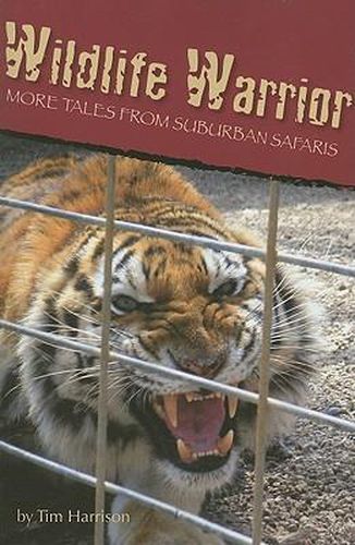 Cover image for Wildlife Warrior: More Tales of Suburban Safaris