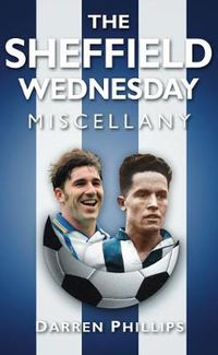 Cover image for The Sheffield Wednesday Miscellany