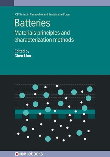 Cover image for Batteries: Materials principles and characterization methods